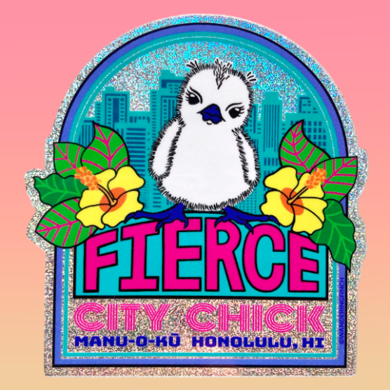 Cartoon illustration glitter sticker of a manu-o-kū (white tern, fairy tern) check looking tough with text reading "FIERCE City Chick, Manu-o-kū, Honolulu, HI.