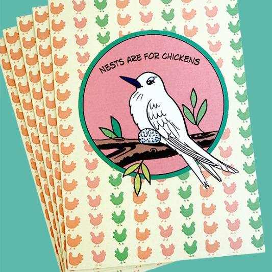 Greeting card design with a manu-o-kū and egg illustration and text that reads, "Nests are for chickens"